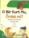 O Bir Kurt Mu, Ördek Mi? 
