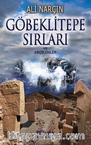 Göbeklitepe Sırları ve Aborjinler
