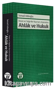 İnsan ve Değerler Kavramı Açısından  Ahlak ve Hukuk
