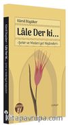 Lale Der ki… & Şehir ve Medeniyet Nişaneleri