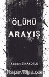 Ölümü Arayış