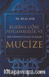 Kur'an'a Göre Peygamberlik ve Bir Sünnetullah Olarak Mucize