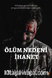 Ölüm Nedeni İhanet
