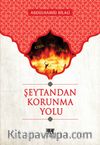 Şeytandan Korunma Yolu