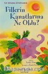 Fillerin Kanatlarına Ne Oldu (Ciltli) / İlk Okuma Kitaplarım