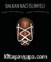 Balkan Naci İslimyeli / İstanbul Hava Su Toprak Ateş