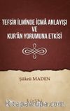 Tefsir İlminde İcma Anlayışı ve Kur’an Yorumuna Etkisi