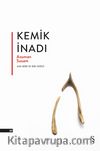 Kemik İnadı 