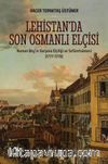 Lehistan’da Son Osmanlı Elçisi & Numan Bey’in Varşova Elçiliği ve Sefaretnamesi (1777-1778)
