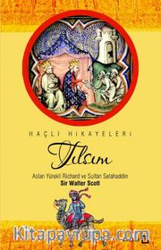 Tılsım <br /> Aslan Yürekli Richard ve Sultan Selahaddin