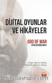 Dijital Oyunlar ve Hikayeler <br /> "God of War" Oyun Çözümlemesi