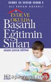 Evde ve Okulda  Başarılı Eğitimin Sırları & Ailede Çocuk Eğitimi 
