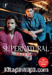 Supernatural / Taze Kan