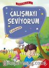 Çalışmayı Seviyorum - Çalışkanlık / Erdemler Dizisi 2