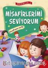 Misafirlerimi Seviyorum - Misafirperverlik / Erdemler Dizisi 2