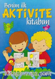 Benim İlk Aktivite Kitabım (Mavi Kitap)