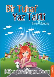 Bir Tuhaf Yaz Tatili