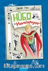 Hügo Havalanıyor