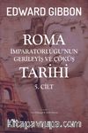 Roma İmparatorluğu'nun Gerileyiş ve Çöküş Tarihi (5. Cilt )