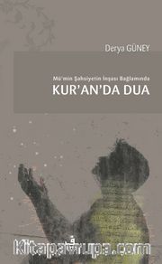 Mü’min Şahsiyetin İnşası Bağlamında  Kur’an’da Dua