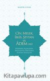 Cin, Melek, İblis, Şeytan ve Adem (a.s.)