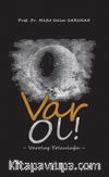 Var Ol!