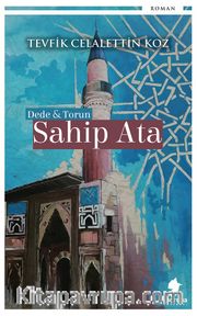 Sahip Ata <br /> Dede - Torun