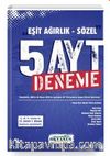 Eşit Ağırlık - Sözel 5 AYT Deneme