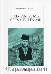 Turfanda mı, Yoksa Turfa mı?