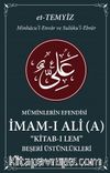 Müminlerin Efendisi İmam-ı Ali Kitab-ı Lem & Beşeri Üstünlükleri