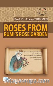 Roses From Rumi’s Rose Garden