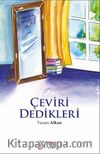 Çeviri Dedikleri
