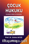 Çocuk Hukuku & Çocukların Hakları ve Korunması