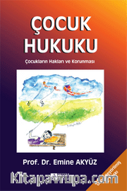 Çocuk Hukuku <br /> Çocukların Hakları ve Korunması