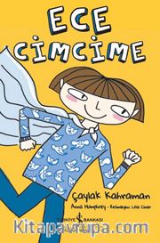 Ece Cimcime Çaylak Kahraman