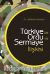 Türkiye’de Ordu ve Sermaye İlişkisi