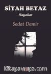 Siyah Beyaz Hayatlar