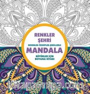 Mandala / Renkler Şehri 