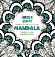 Mandala / Huzur Şehri