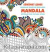 Mandala / Sükunet Şehri