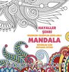Mandala / Hayaller Şehri