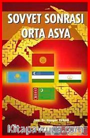 Sovyet Sonrası Orta Asya <br /> Sosyalist Devletten Sosyal Devlete Geçiş
