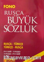 Rusça Büyük Sözlük <br /> (Rusça Türkçe-Türkçe Rusça) Okunuşlu
