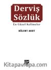 Derviş Sözlük & En Güzel Kelimeler 