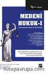 Reform Serisi Medeni Hukuk - 1(Genel Hükümler) (Kişiler Hukuku-Aile Hukuku)