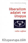 Liberalizm Adalet ve Ütopya (Orta Boy)