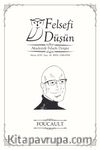 Felsefi Düşün Akademik Felsefe Dergisi Sayı:14 Foucault