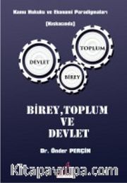 Birey Toplum ve Devlet