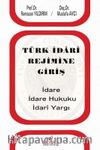 Türk İdari Rejimine Giriş 