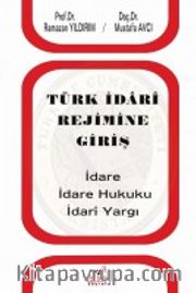 Türk İdari Rejimine Giriş 